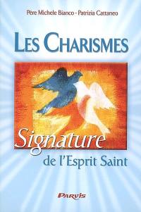 Les charismes : signature de l'Esprit Saint