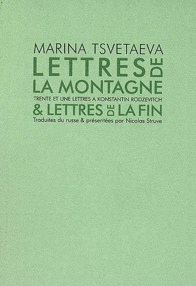 Lettres de la montagne & lettres de la fin : trente et une lettres à Konstantin Rodzevitch