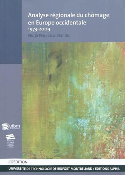 Analyse régionale du chômage en Europe occidentale : 1973-2009