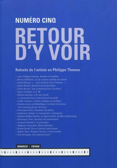 Retour d'y voir, n° 5. Retraits de l'artiste en Philippe Thomas