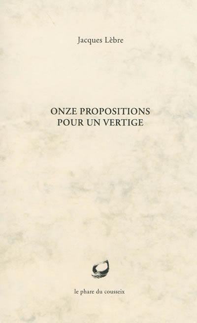 Onze propositions pour un vertige