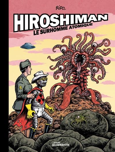 Hiroshiman. Le surhomme atomique