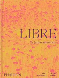 Libre : le jardin naturaliste