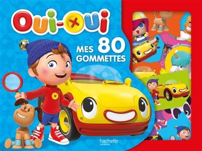 Oui-Oui : mes 80 gommettes