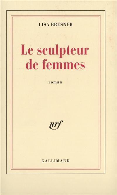 Le Sculpteur de femmes