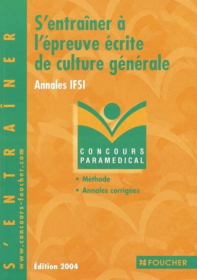 S'entraîner à l'épreuve écrite de culture générale : annales IFSI