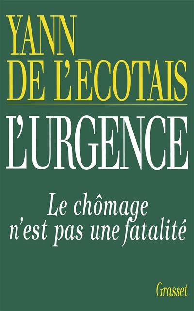 L'urgence : le chômage n'est pas une fatalité