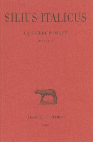 La guerre punique. Vol. 1. Livres I-IV