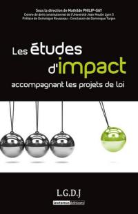 Les études d'impact accompagnant les projets de loi