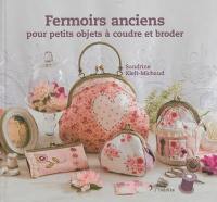 Fermoirs anciens pour petits objets à coudre et broder