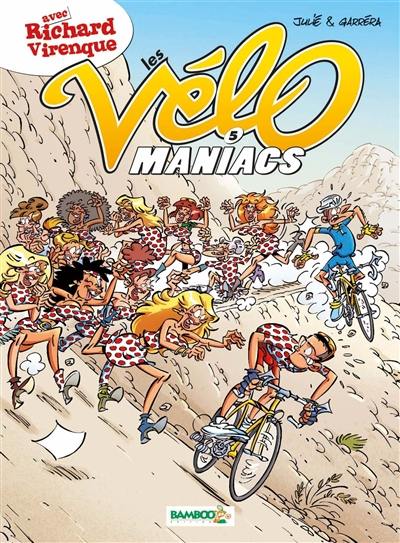 Les vélo maniacs. Vol. 5