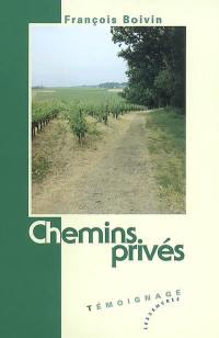 Chemins privés : témoignage