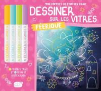 Dessiner sur les vitres : féerique