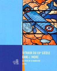 Vitraux du XXe siècle dans l'Indre : le choix de la modernité