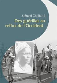 Des guérillas au reflux de l'Occident