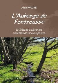 L'auberge de Fontrousse : l'histoire d'Augustin et Etienne au pays de Billom