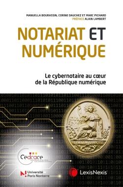 Notariat et numérique : le cybernotaire au coeur de la République numérique