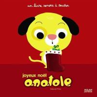 Anatole. Joyeux Noël Anatole : un livre sonore à toucher