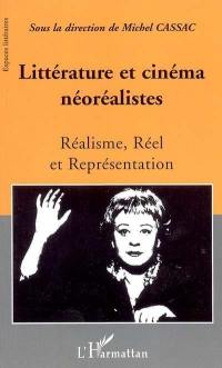 Littérature et cinéma néoréalistes : réalisme, réel et représentation