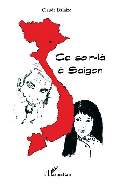 Ce soir-là à Saigon