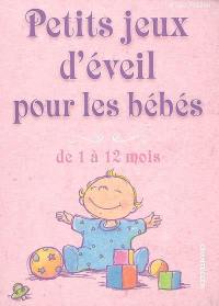 Petits jeux d'éveil pour les bébés de 1 à 12 mois