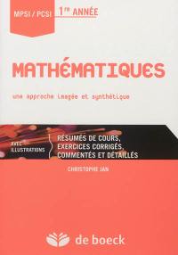 Mathématiques MPSI-PCSI 1re année : une approche imagée et synthétique