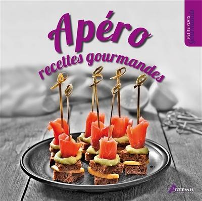 Apéro : recettes gourmandes