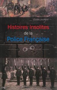 Histoires insolites de la police française