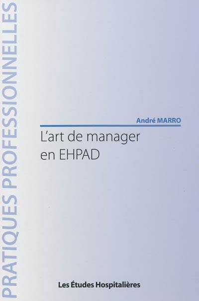 L'art de manager en EHPAD