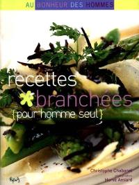 Recettes branchées pour homme seul