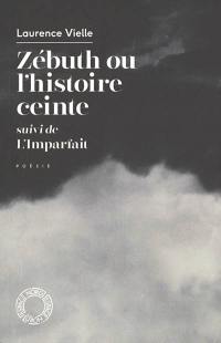 Zébuth ou L'histoire ceinte. L'imparfait