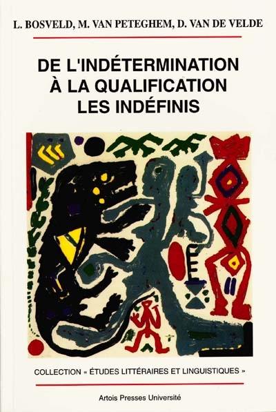 De l'indétermination à la qualification : les indéfinis