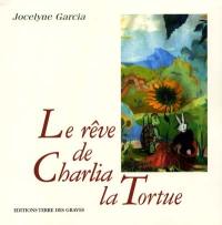 Le rêve de Charlia la tortue