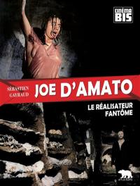 Joe D'Amato : le réalisateur fantôme