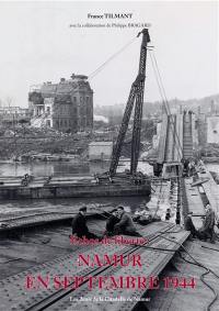 Echos de liberté : Namur en septembre 1944