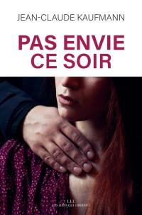 Pas envie ce soir : le consentement dans le couple