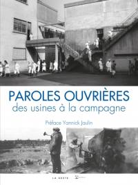 Paroles ouvrières : des usines à la campagne : témoignages