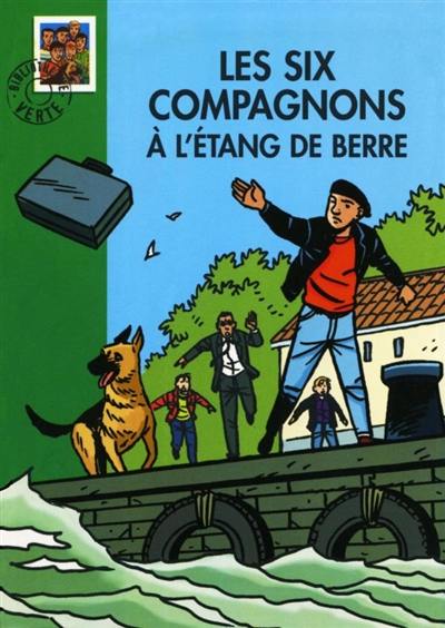 Les six compagnons à l'étang de Berre