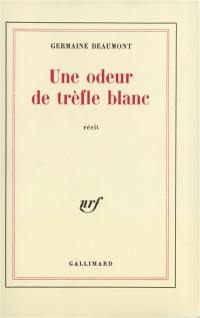 Une Odeur de trèfle blanc