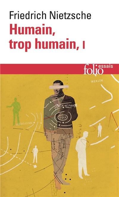 Humain, trop humain : un livre pour esprits libres. Vol. 1