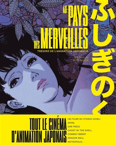 Au pays des merveilles : trésors de l'animation japonaise