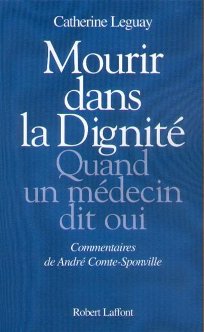 Mourir dans la dignité : quand un médecin dit oui