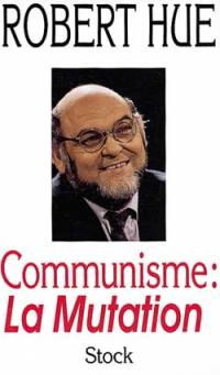 Communisme : la mutation