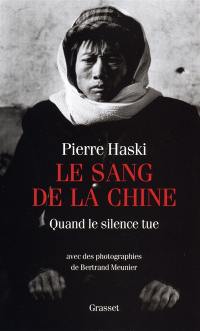 Le sang de la Chine : quand le silence tue