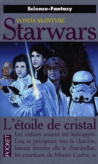 L'étoile de cristal : la guerre des étoiles