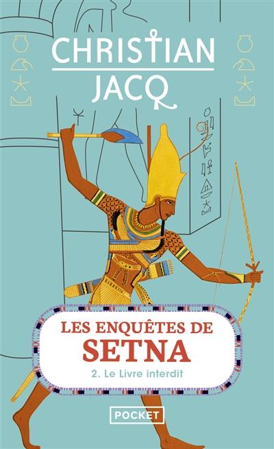 Les enquêtes de Setna. Vol. 2. Le livre interdit