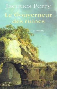 Le gouverneur des ruines