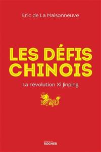 Les défis chinois : la révolution Xi Jinping