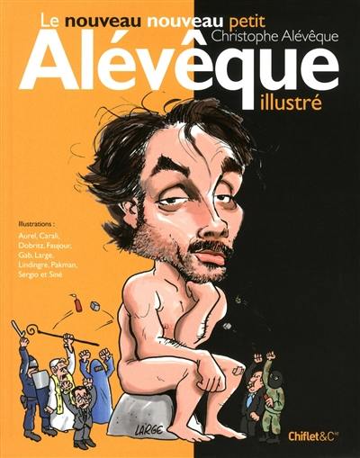 Le nouveau petit Christophe Alévêque illustré