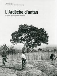 L'Ardèche d'antan : à travers la carte postale ancienne